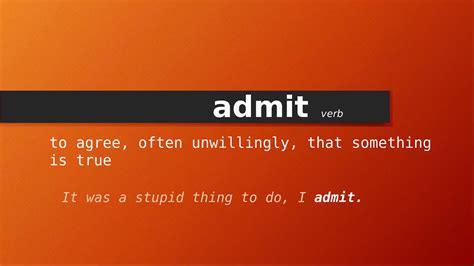 meaning of admit|admit of something definition.